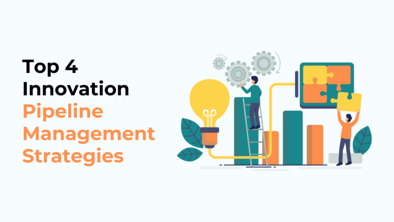 Innovation Pipeline Management Strategies_ How to Stop Losing Your Best Ideas