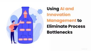 using-ai-and-innovation-management-to-cut-bottlenecks