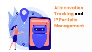 AI Innovation Tracking IP Portfolio Management